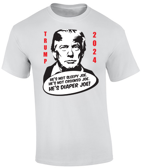 Trump 2024 - Joe's Not Crooked Joe - Anti-Joe Biden Shirt by Diaper Joe